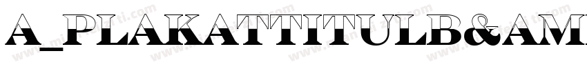 a_PlakatTitulB&W ExtraBold字体转换